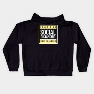 Practicing Social Distancing - Funny Quarantine Quotes Kids Hoodie